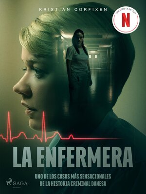 La enfermera--uno de los casos más sensacionales de la historia criminal danesa - ebook